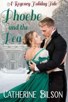 Phoebe and the Pea: A Regency Holiday Tale