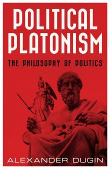 Political Platonism- the Philosophy of Politics