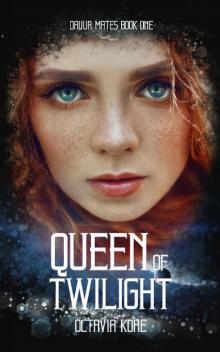 Queen Of Twilight: Dauur Mates Book One