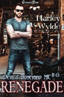 Renegade (Devil’s Boneyard MC 6)