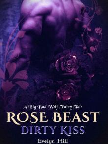 Rose Beast Dirty Kiss