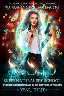 SSS: Year Three (Supernatural Spy School Book 3)