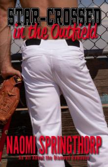 Star-Crossed in the Outfield (All About the Diamond #4)