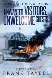 Surviving The Evacuation (Book 16): Unwanted Visitors, Unwelcome Guests