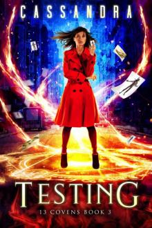 Testing: A 13 Covens Magical World Adventure (YA)