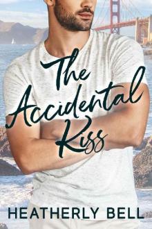 The Accidental Kiss