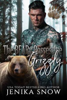 The BEARy Possessive Grizzly: Bear Clan, 5