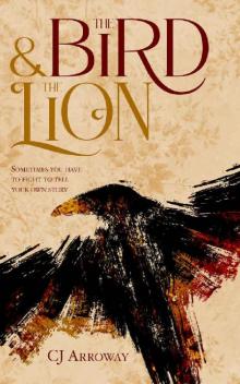 The Bird & The Lion: (The Feather: Book 1)