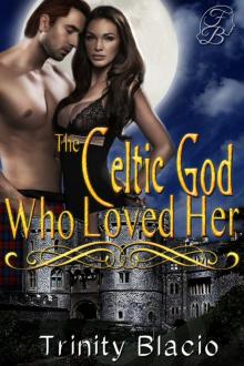 The Celtic God Who Loved Her