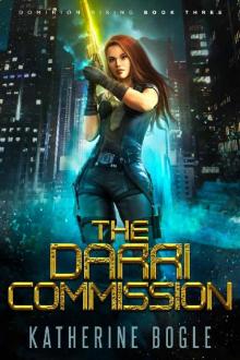 The Darri Commission: A Sci-Fi Dystopian Adventure (Dominion Rising Book 3)