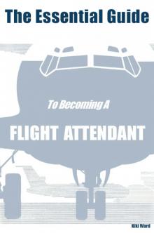 The Essential Guide to Becoming a Flight Attendant