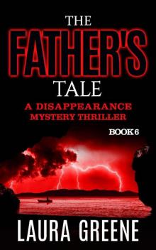 The Father's Tale (A Disappearance Mystery Thriller Book 6)