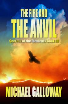 The Fire and the Anvil