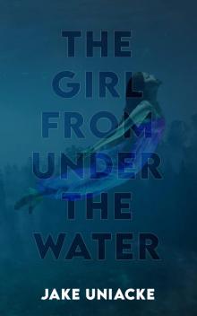 The Girl From Under The Water