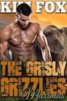 The Grisly Grizzlies: Maximus (The Grizzly Bear Shifters of Redemption Creek Book 5)