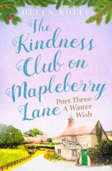 The Kindness Club on Mapleberry Lane - Part Three: A Winter Wish