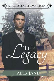 The Legacy (Homestead Legacy Book Book 2)