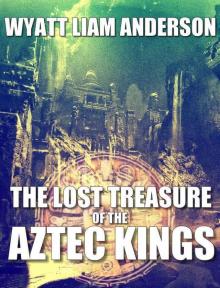 The Lost Treasure of the Aztec Kings