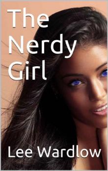 The Nerdy Girl (White Oak Creek High Book 1)