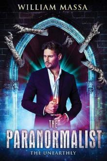 The Paranormalist 4: The Unearthly