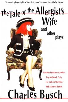 The Tale of the Allergist's Wife and Other Plays