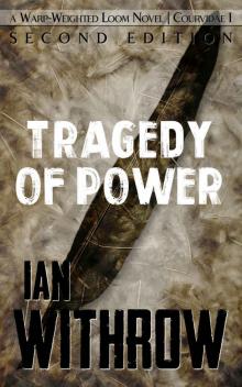 The Tragedy of Power