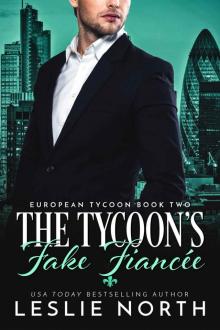 The Tycoon’s Fake Fiancée: European Tycoon Book Two