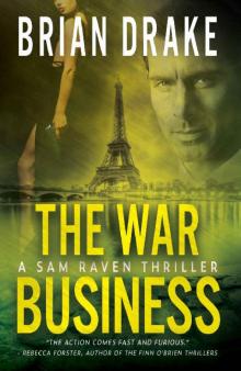 The War Business: A Sam Raven Thriller