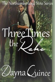 Three Times The Rake (The Northumberland Nine Series Book 3)