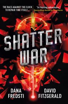 Time Shards--Shatter War