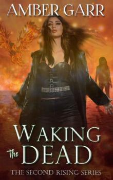 Waking the Dead (The Second Rising Series Book 1)