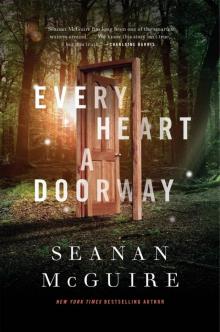 Wayward Children 01 - Every Heart a Doorway