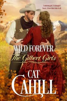 Wild Forever (The Gilbert Girls Book 3)