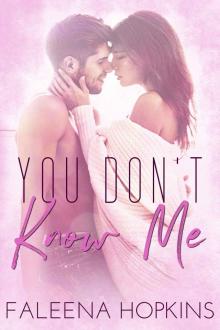 You Don’t Know Me: A Stand Alone Romance