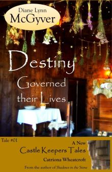 Destiny Governed their Lives