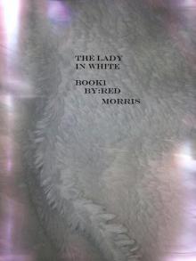 The Lady in White Book 1