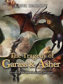 The Tragedy of Garass and Asher