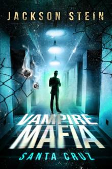 Vampire Mafia: Santa Cruz