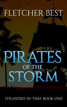 Pirates of the Storm:  Stranded In Time Book 1