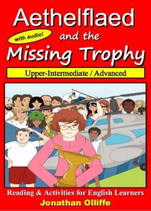 Aethelflaed and the Missing Trophy (Book for English Learners)