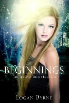 Beginnings (The Trifectus Series - Book One)