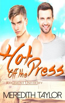 Hot Off the Press (Ridgemont University Book 1)