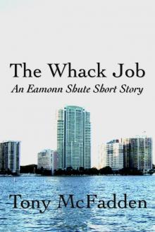 The Whack Job - An Eamonn Shute Short Story