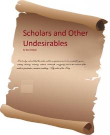 Scholars and Other Undesirables