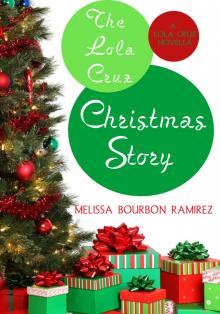 The Lola Cruz Christmas Story