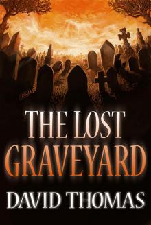 The Lost Graveyard.