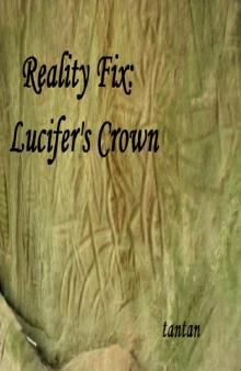 Reality Fix - Lucifer's Crown