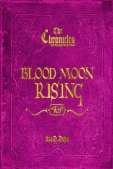 The Chronicles of Heaven's War: Blood Moon Rising