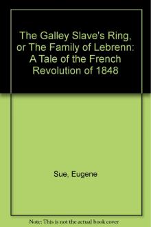 The Galley Slave's Ring; or, The Family of Lebrenn