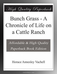 Bunch Grass: A Chronicle of Life on a Cattle Ranch